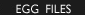 The Egg Files
